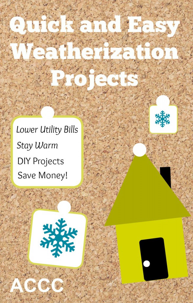 Quick and easy weatherization projects