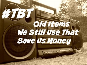 useful old items to save money