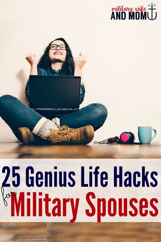 25 hacks for military spouses